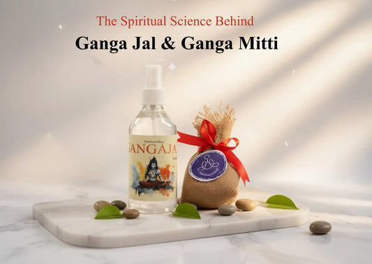 Why Use Ganga Jal & Ganga Mati: Spiritual Meaning, Ritual Uses, Benefits, and Proper Storage moksham.shop